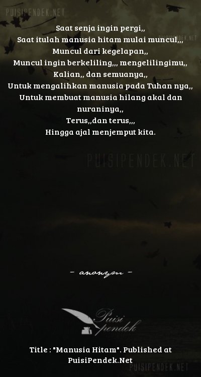 Manusia Hitam Oleh anonym Dan Contoh Puisi Kehidupan Lain