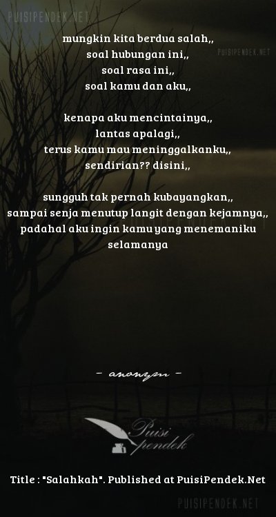 Salahkah Oleh anonym Dan Contoh Puisi Cinta Lain