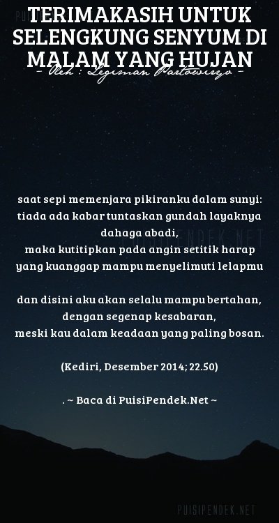 TERIMAKASIH UNTUK SELENGKUNG SENYUM DI MALAM YANG HUJAN 