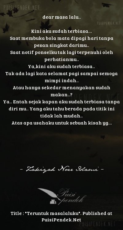 Teruntuk masalaluku Oleh Zakiyah noer islami Dan Contoh 