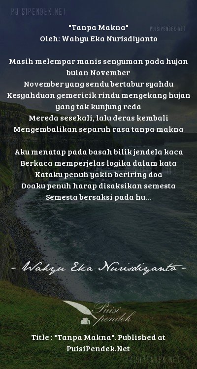 Tanpa Makna Oleh Wahyu Eka Nurisdiyanto Dan Contoh Puisi 